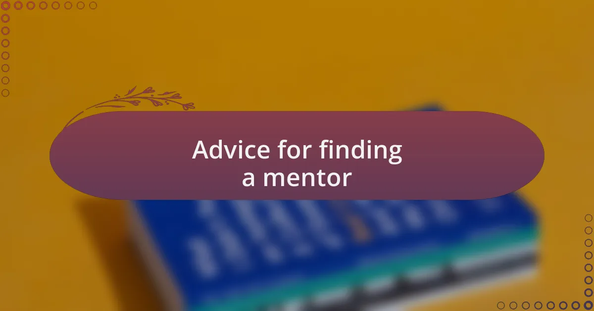 Advice for finding a mentor
