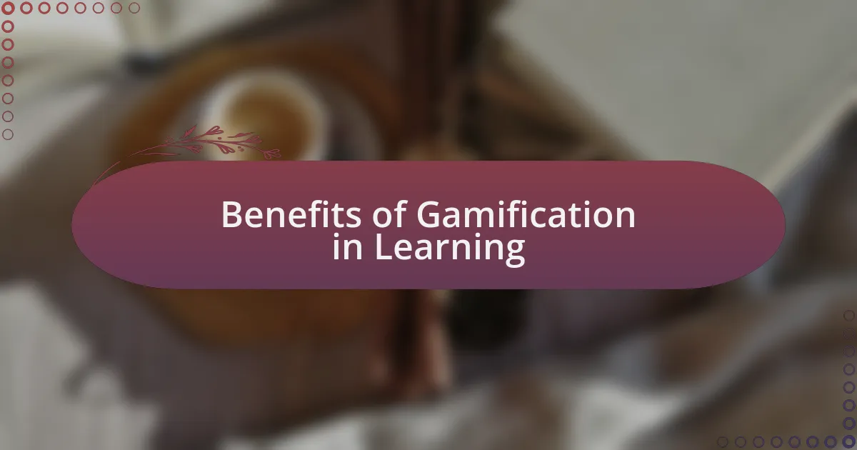 Benefits of Gamification in Learning