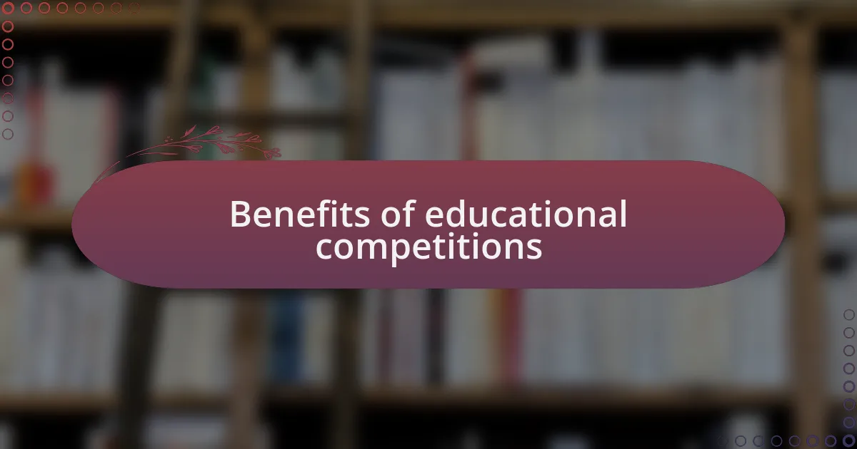 Benefits of educational competitions