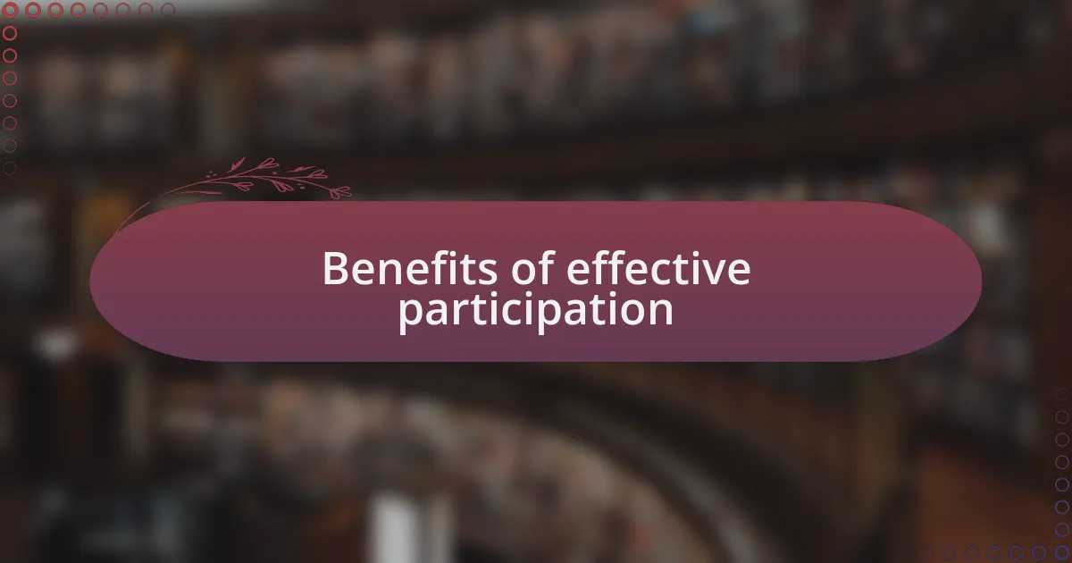 Benefits of effective participation