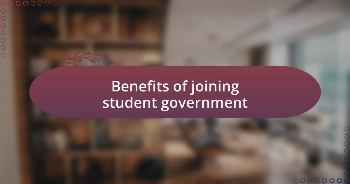 Benefits of joining student government