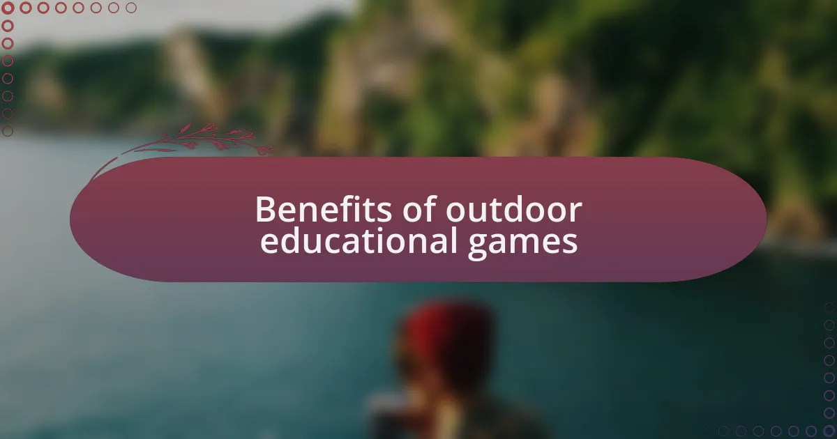 Benefits of outdoor educational games
