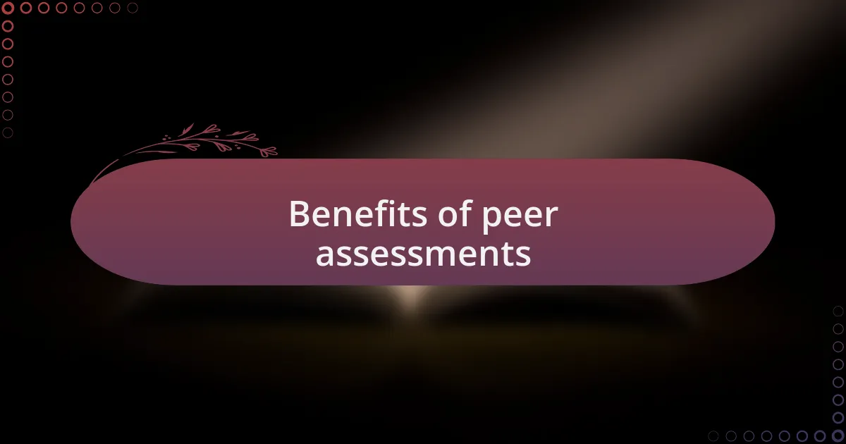 Benefits of peer assessments