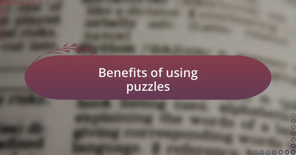 Benefits of using puzzles