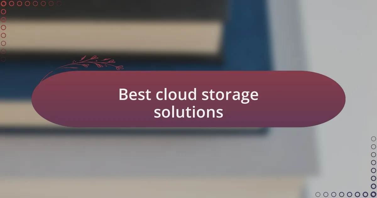Best cloud storage solutions