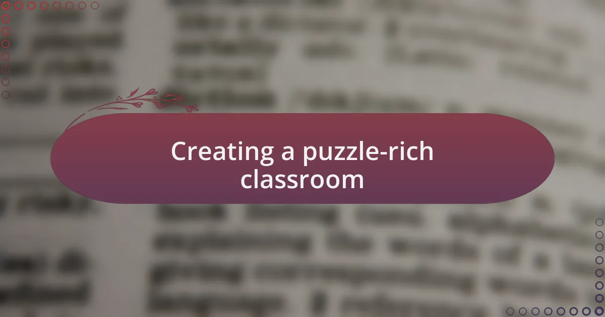 Creating a puzzle-rich classroom