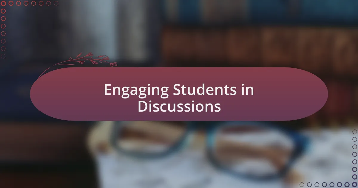 Engaging Students in Discussions