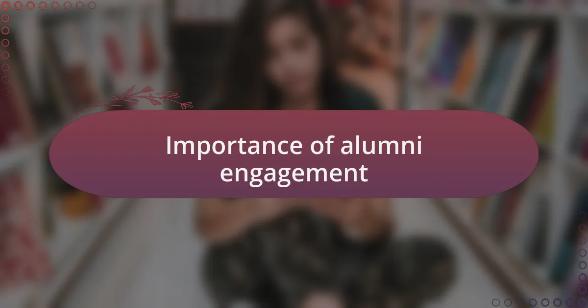 Importance of alumni engagement
