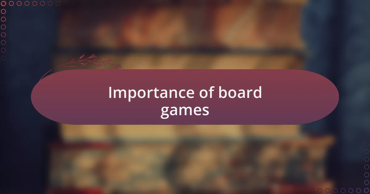 Importance of board games