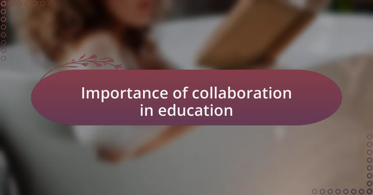 Importance of collaboration in education