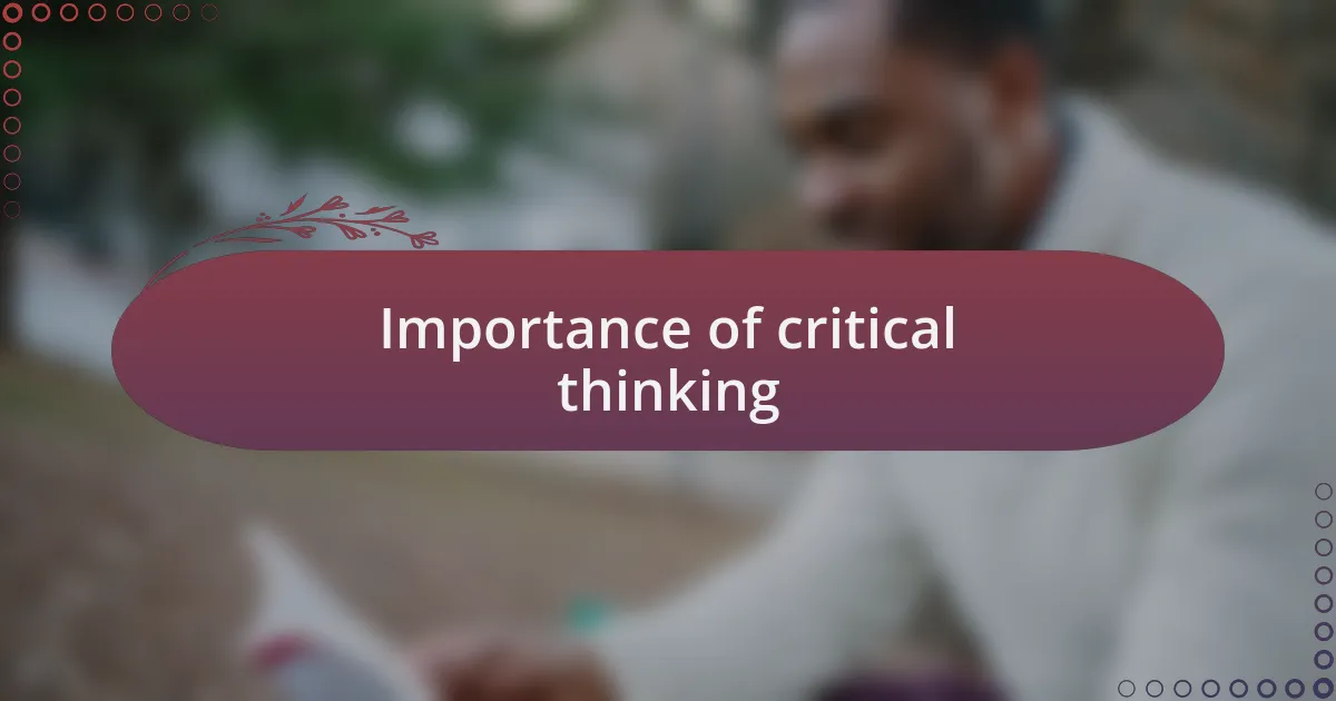 Importance of critical thinking