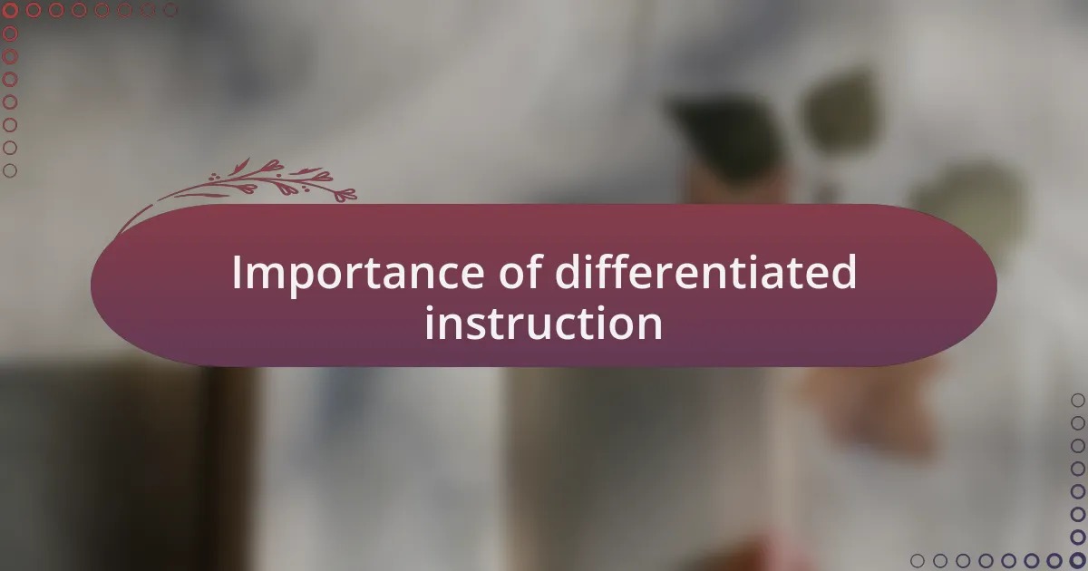 Importance of differentiated instruction
