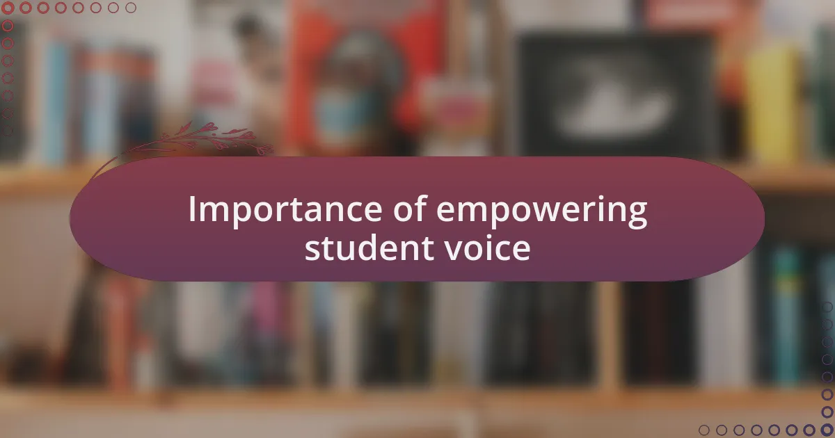 Importance of empowering student voice