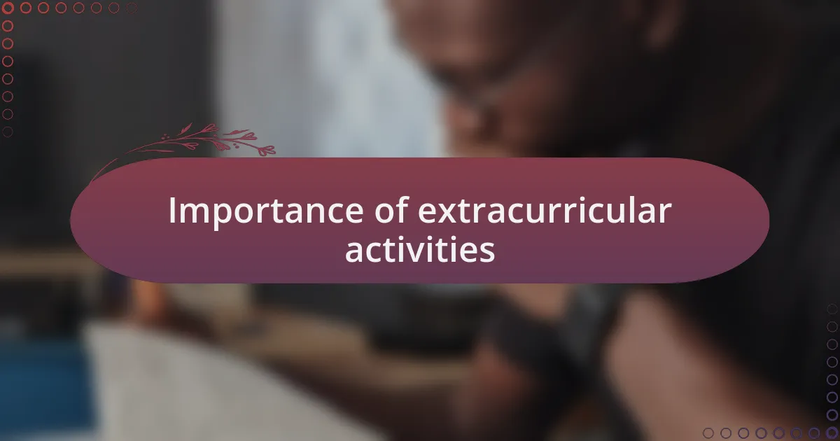 Importance of extracurricular activities