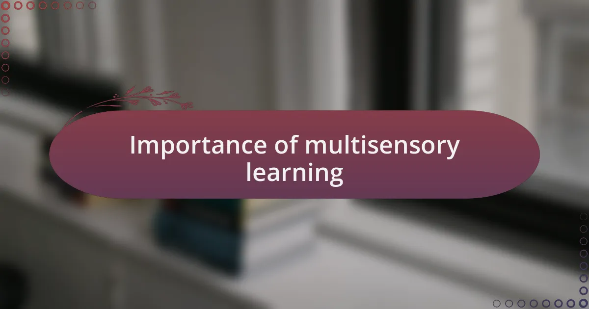 Importance of multisensory learning
