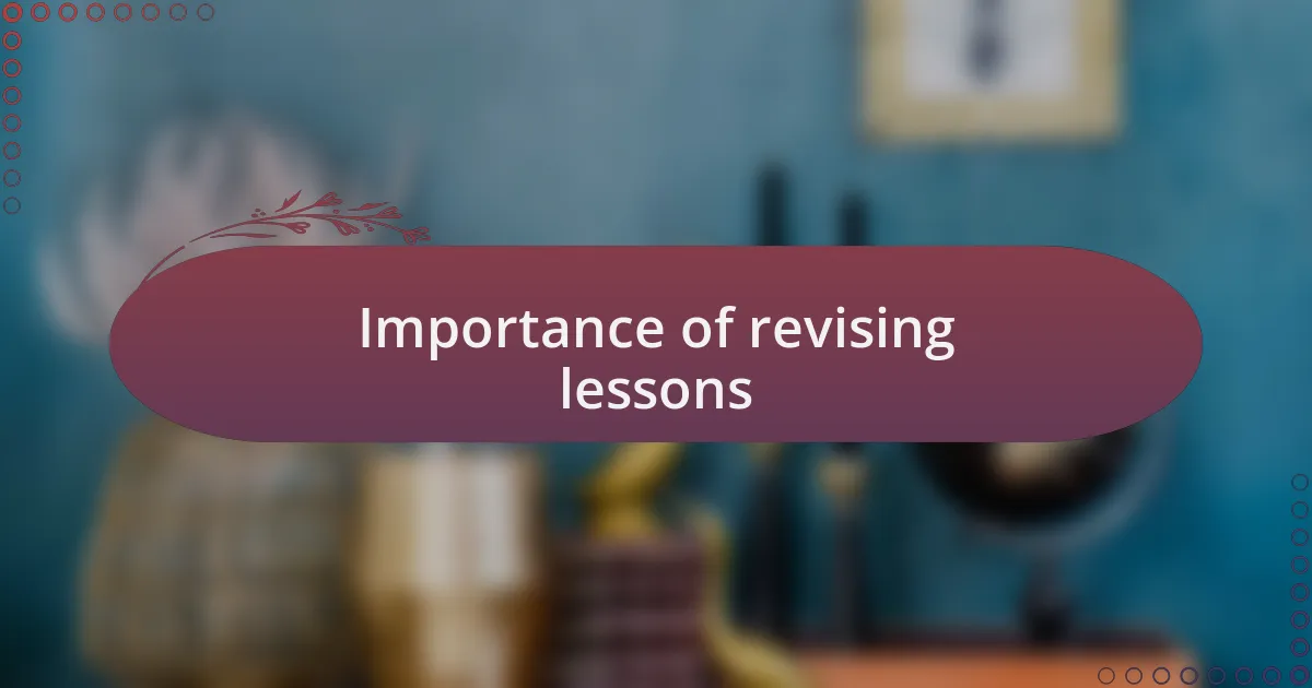 Importance of revising lessons