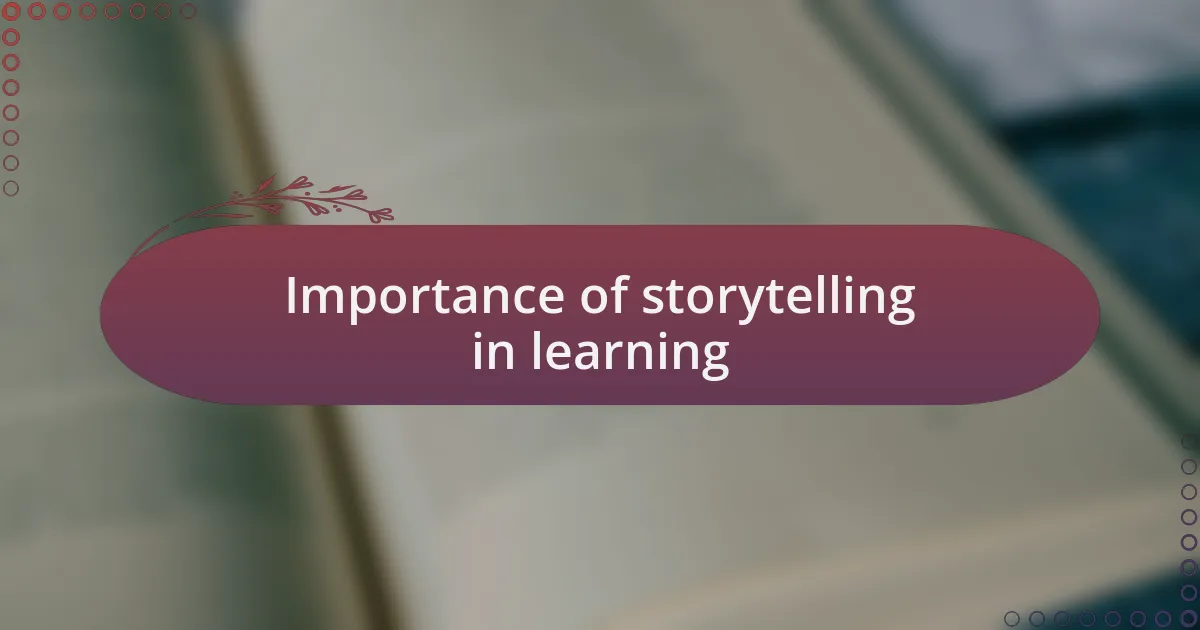 Importance of storytelling in learning