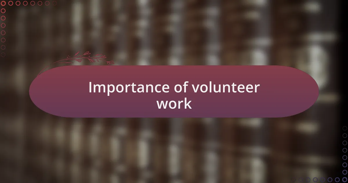 Importance of volunteer work