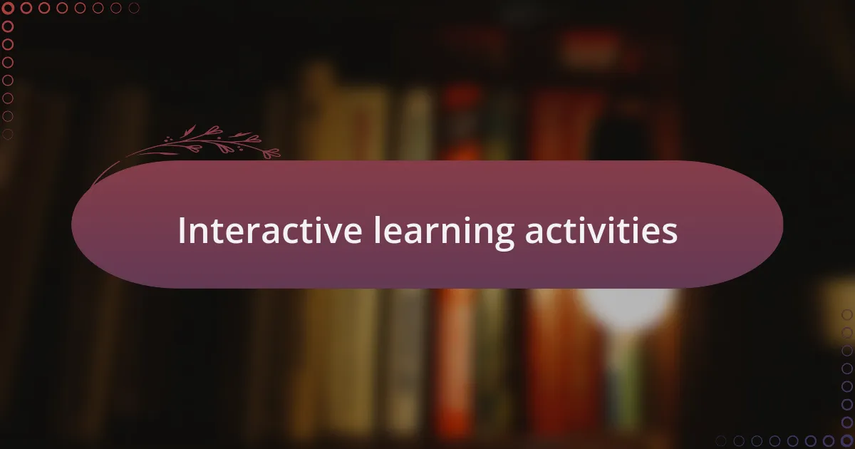 Interactive learning activities