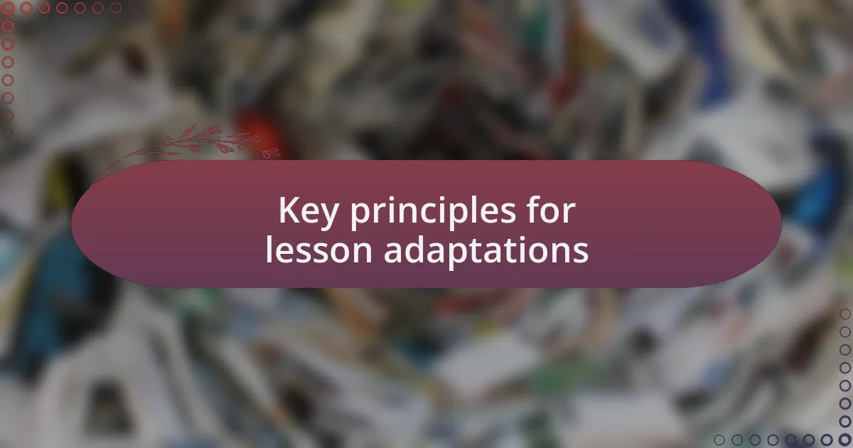 Key principles for lesson adaptations