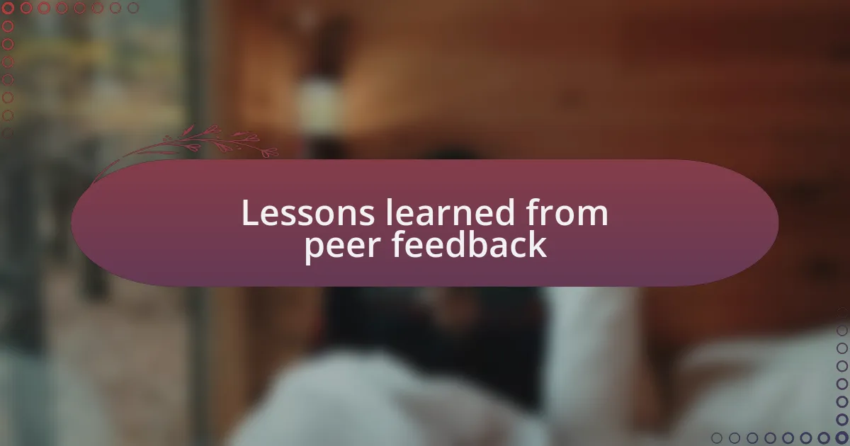 Lessons learned from peer feedback