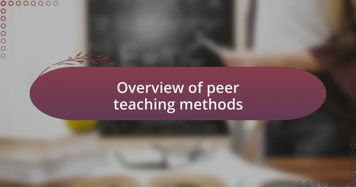 Overview of peer teaching methods