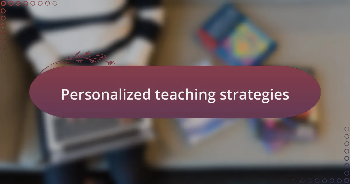 Personalized teaching strategies
