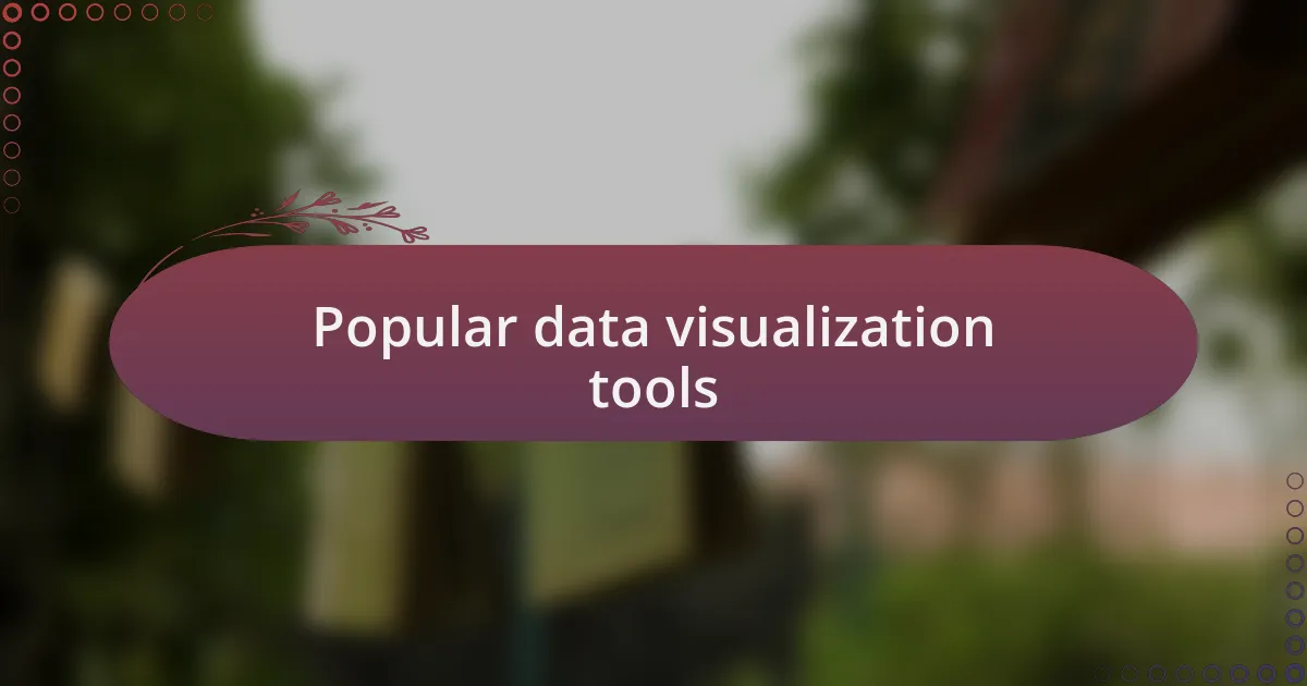 Popular data visualization tools