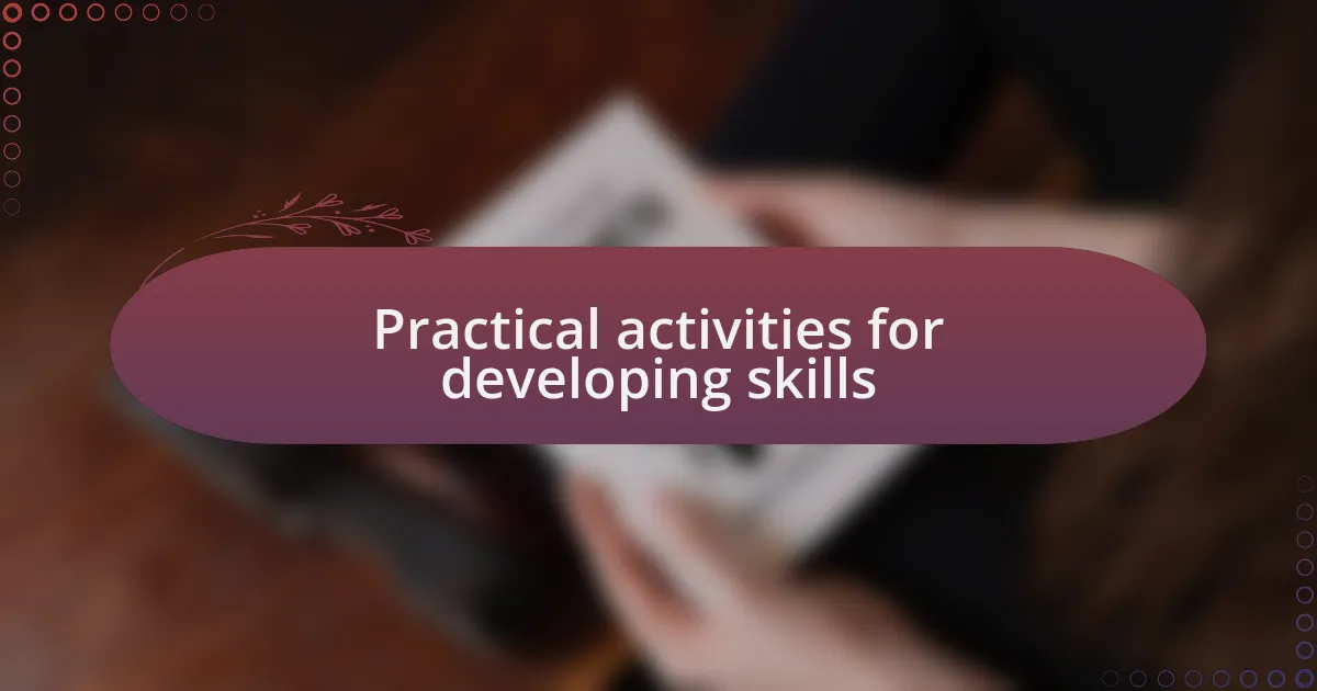 Practical activities for developing skills