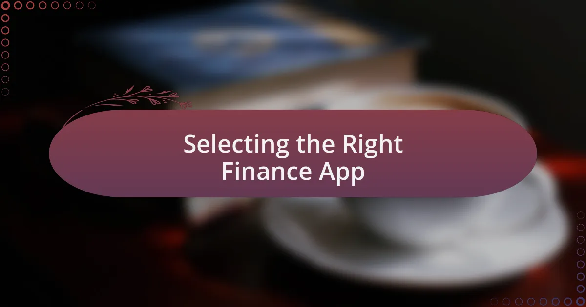 Selecting the Right Finance App