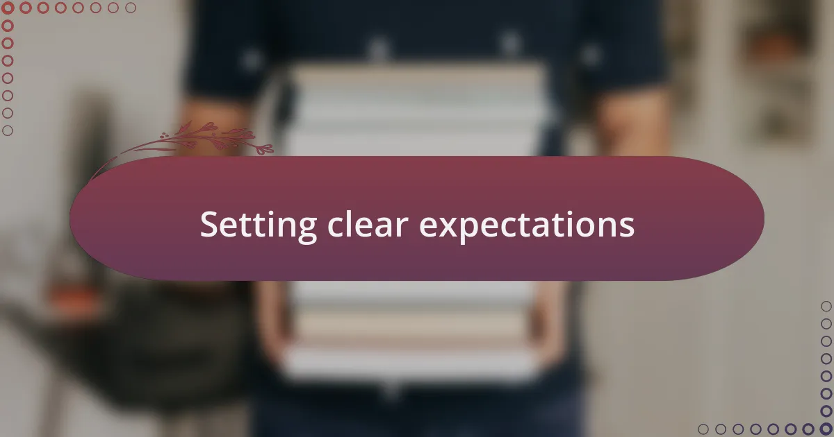 Setting clear expectations
