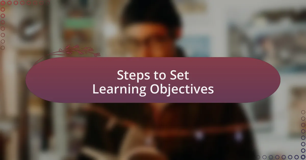 Steps to Set Learning Objectives