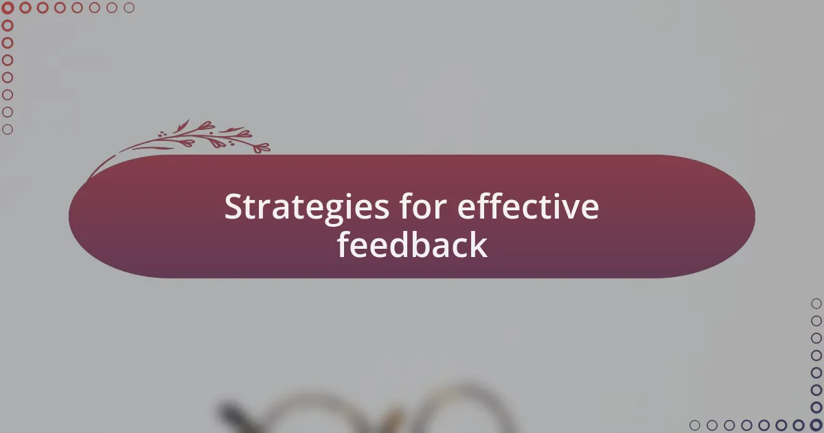 Strategies for effective feedback