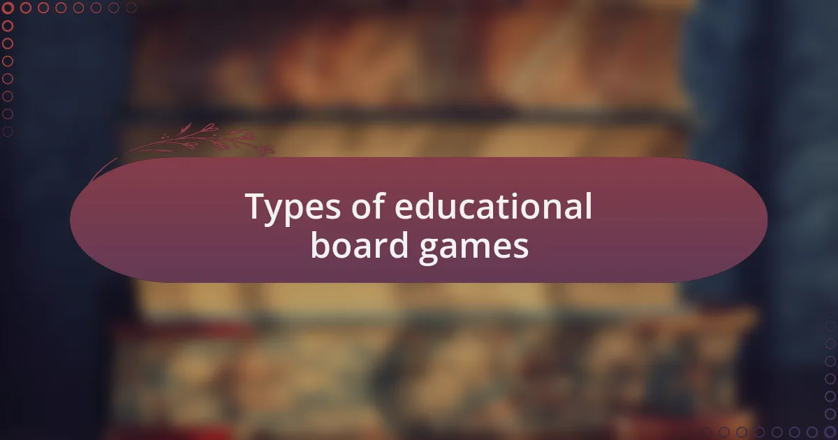 Types of educational board games