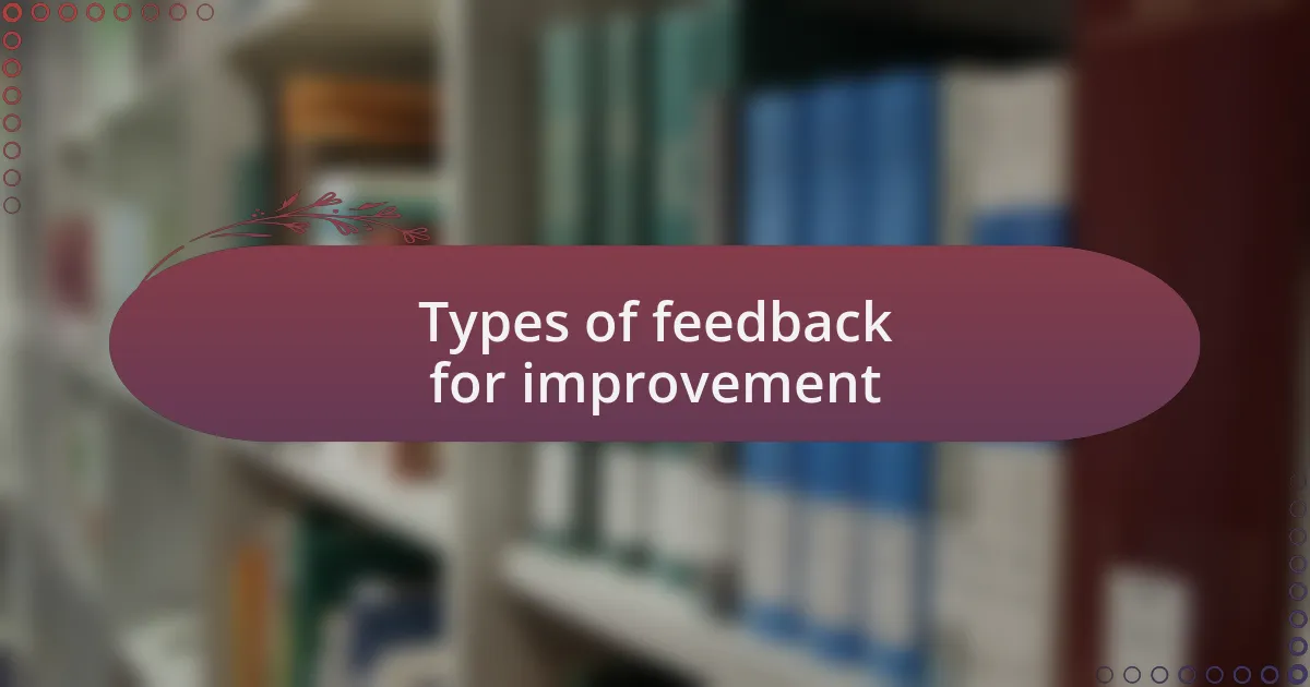 Types of feedback for improvement
