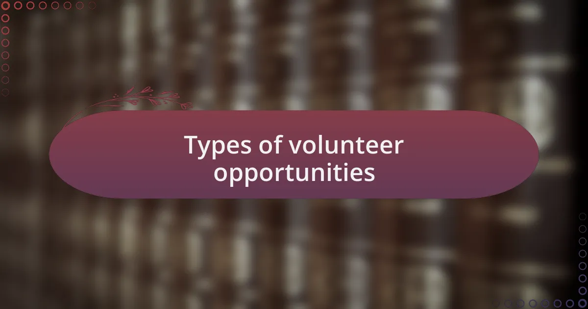 Types of volunteer opportunities