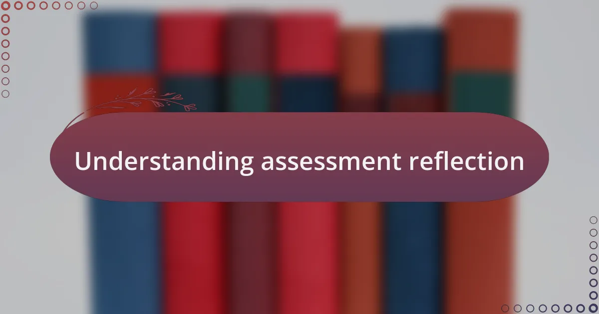 Understanding assessment reflection