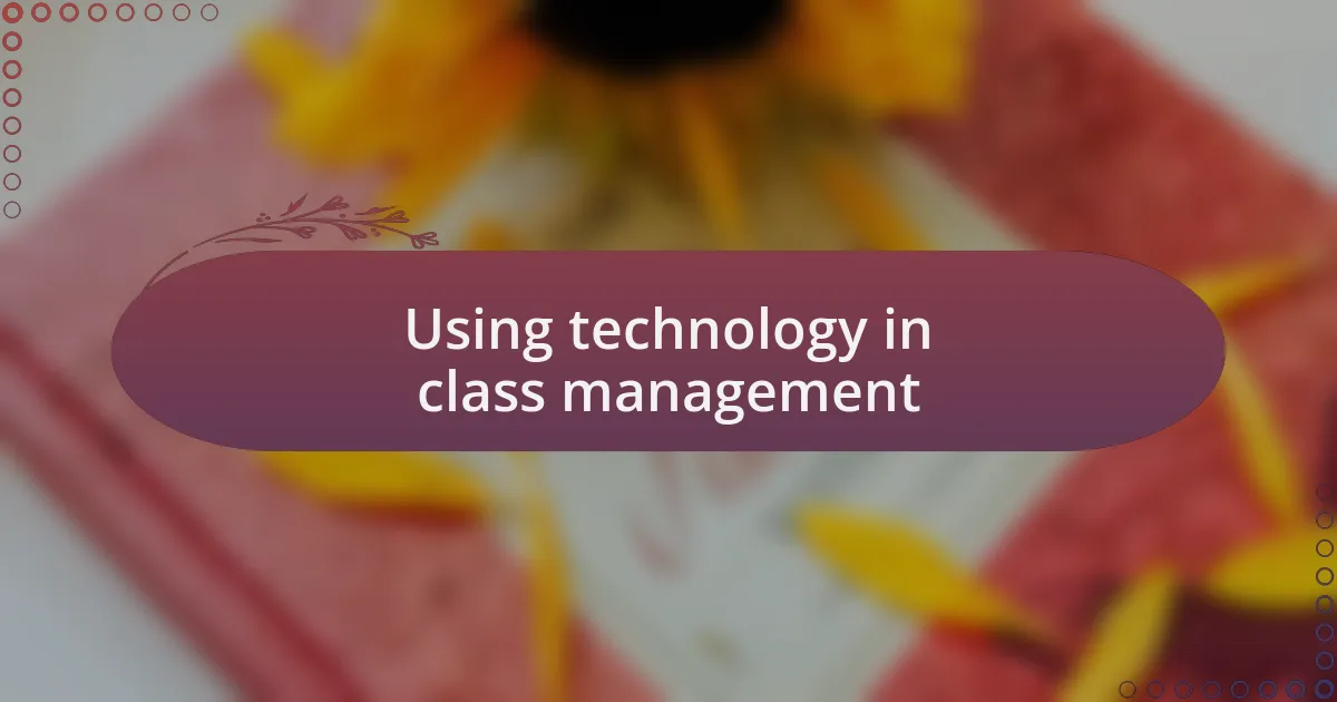 Using technology in class management